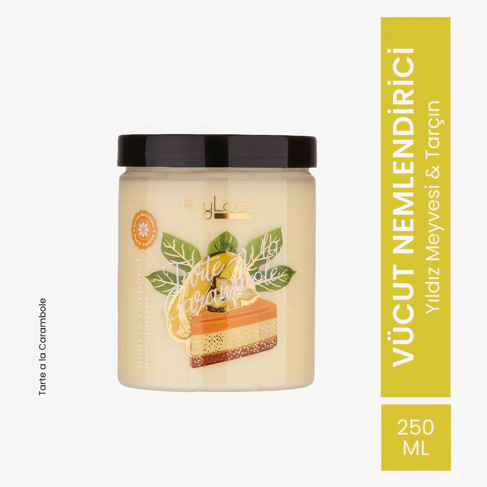 Tarte à la Carambole Body Butter | Yıldız Meyvesi Ekstraktlı